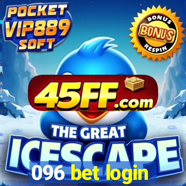 096 bet login
